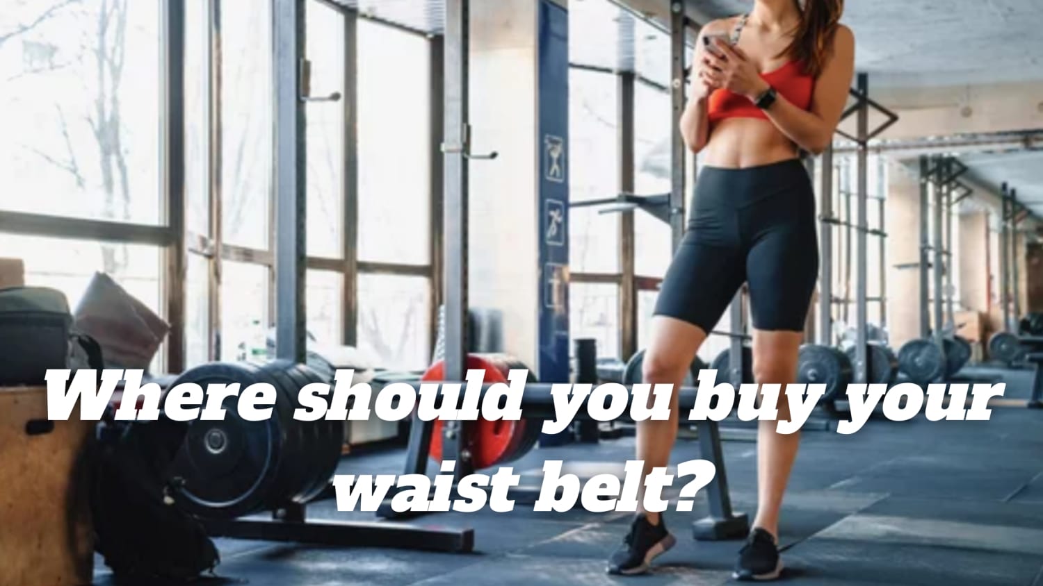 Where should you buy your waist belt?